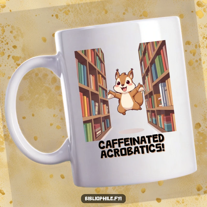 Funny mug with an energetic squirrel character leaping dynamically between bookshelves, showcasing zest and a love for literary adventures.