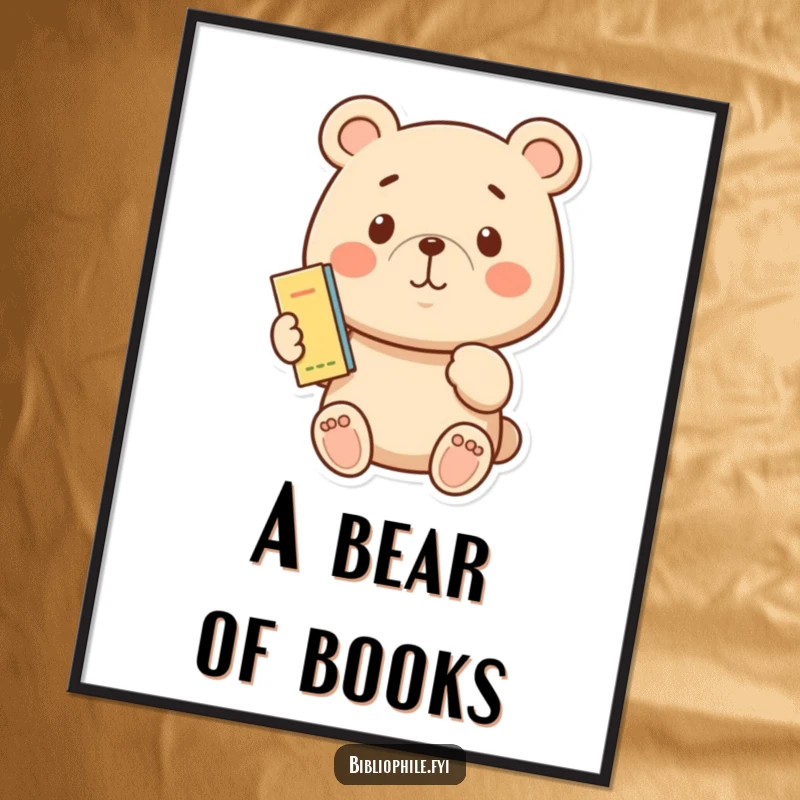 Funny bear character with a proud smile holding a tiny bookmark, presented as an art print.