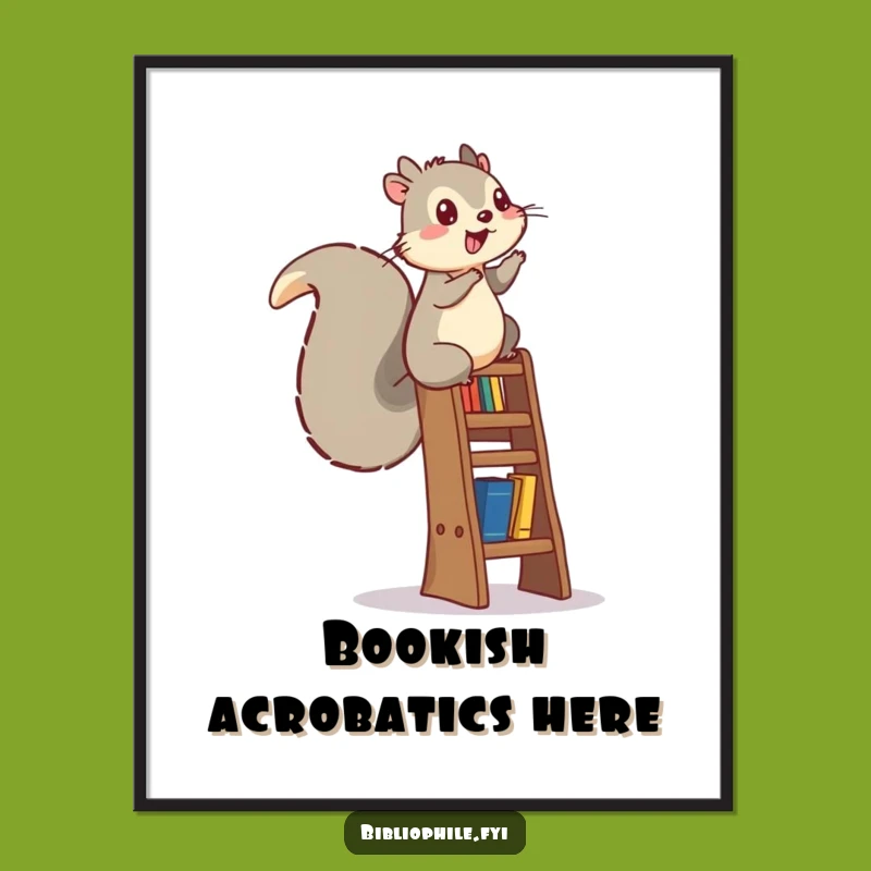 Funny Squirrel Bookshelf Poster: Energetic Wall Art for Readers