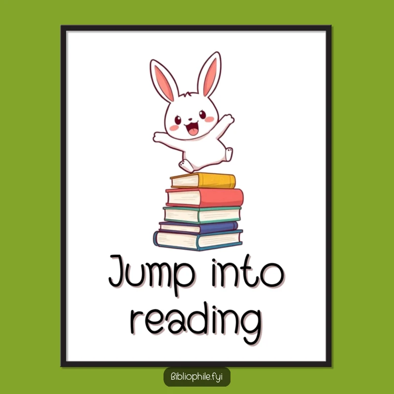 Funny Rabbit Leaping Poster - Enthusiastic Book Lover Art