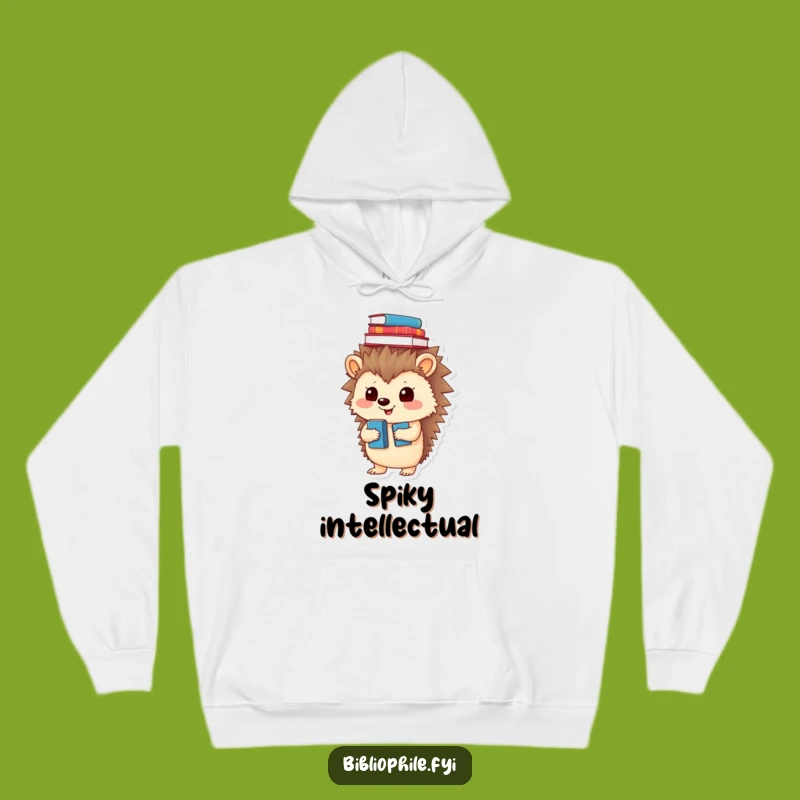 Funny Hedgehog Hoodie, the Ultimate Cozy and Funny Gift for Book Nerds