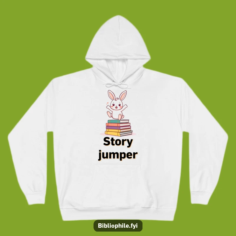 Funny Rabbit Hoodie: Bouncing Rabbit Storybooks Sweatshirt, Hilarious Reader Gift
