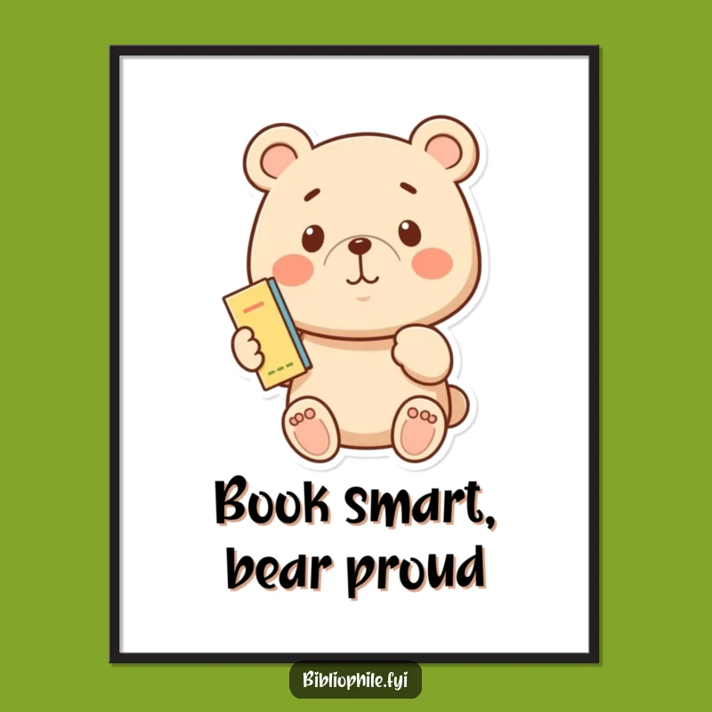 Funny Free Printable Wall Art: Proud Bear with Bookmark, Downloadable Literary Decor