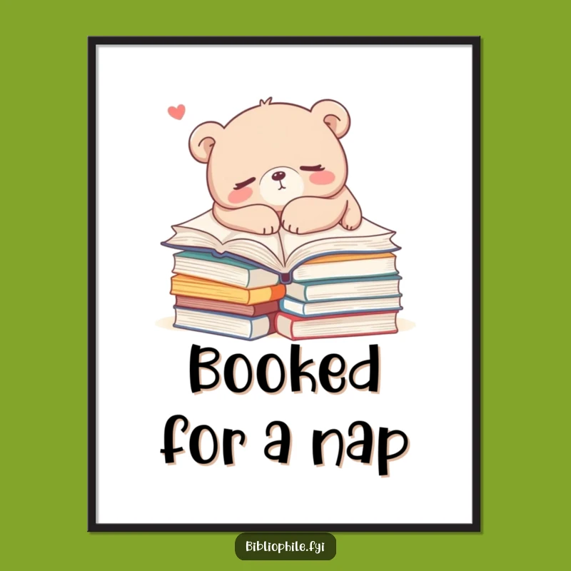 Funny Free Printable Wall Art: Sleeping Bear on Books, Cozy Downloadable Art Gift