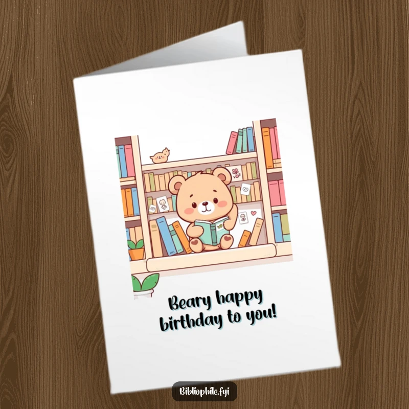 Funny Free Printable Birthday Card: A happy bear happily decorating a bookshelf with small drawings, celebrating a birthday.