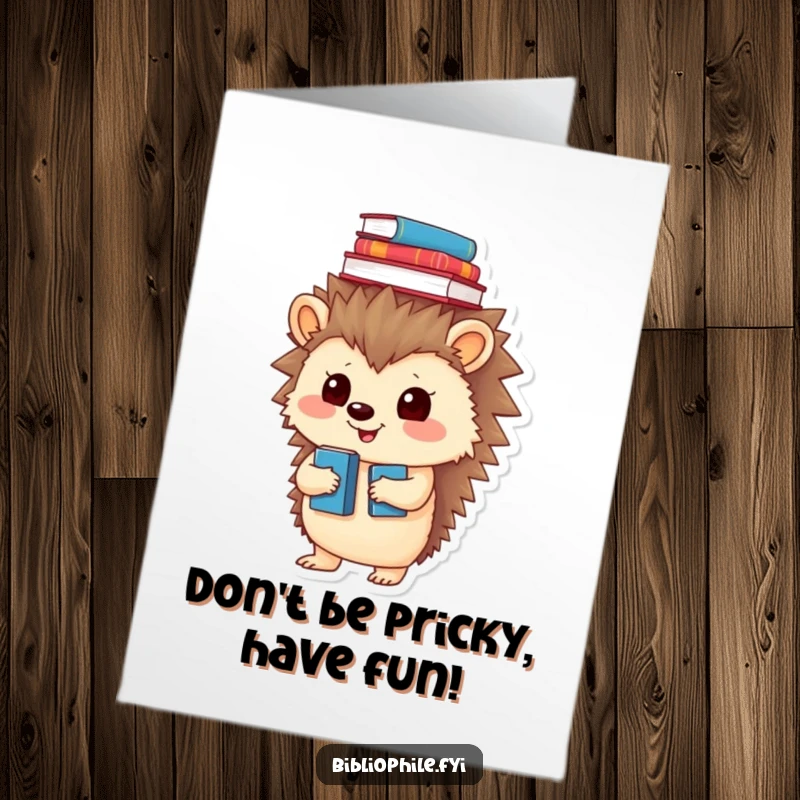 Funny Free Printable Birthday Card: A playful hedgehog balances a stack of books on its head, a quirky DIY greeting.