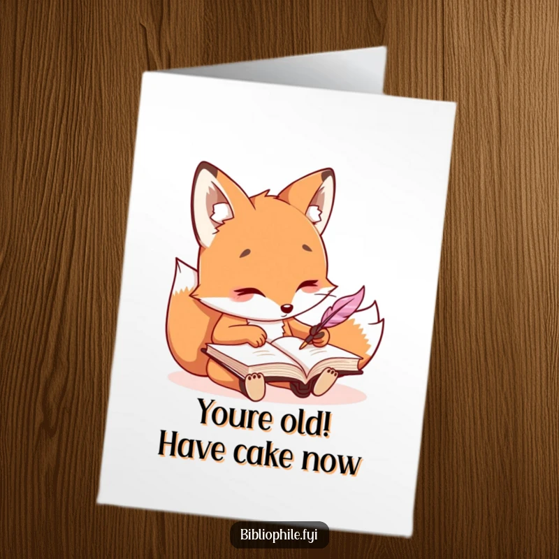 Funny Free Printable Birthday Card featuring a kawaii fox with a quill, intensely writing secrets in a journal, ready for a laugh.