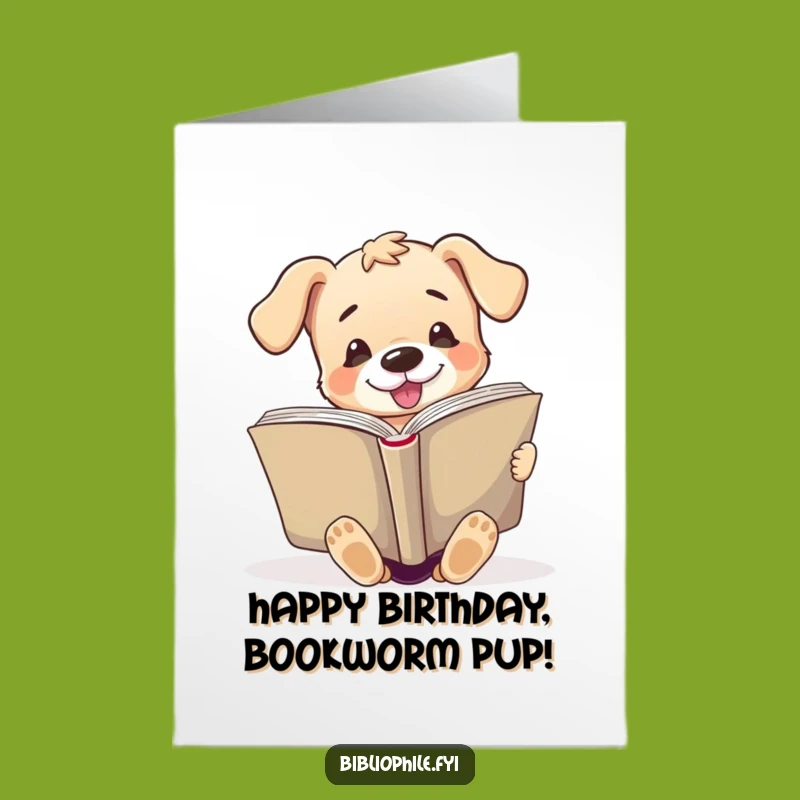 Free Printable Birthday Card: Puppy Reading Big Book, Hilarious Downloadable Gift
