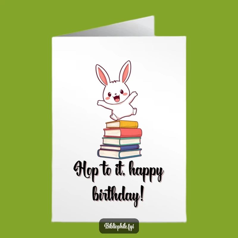 Free Printable Bunny Birthday Card - Leap into Fun with This Bookish Greeting!