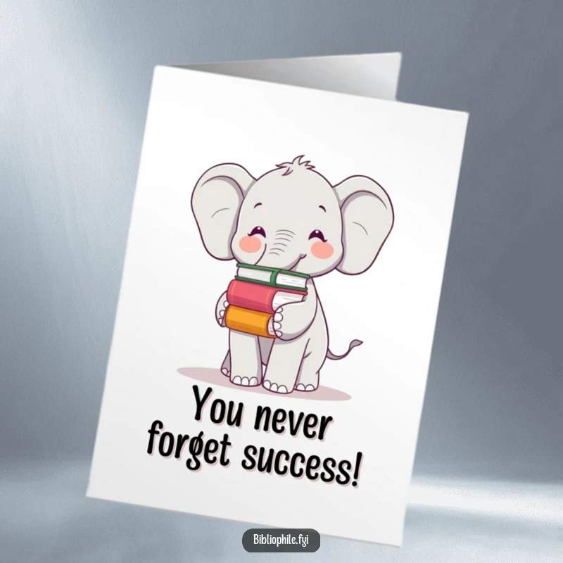 Funny Free Printable Congratulations Card: Cheerful elephant balancing books on trunk, celebrating a major success.