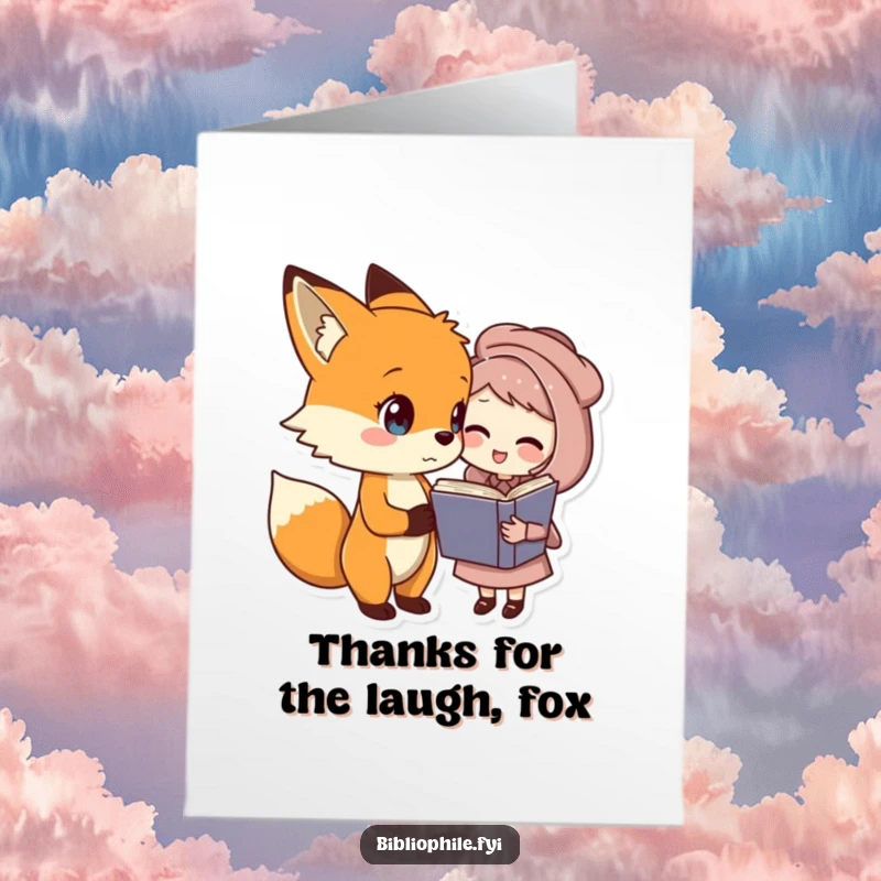 Funny free printable thank you card: A sweet fox character and a book character share a funny joke, conveying thanks.