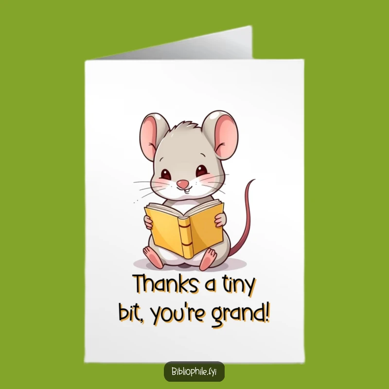 Free Printable Thank You Card: Quirky Mouse Reading Upside Down Thanks